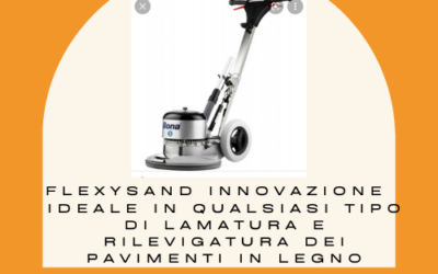 Flexysand macchinario per la lamatura dei pavimenti in legno